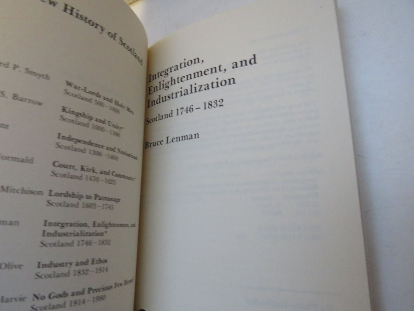 Integration, Enlightenment, and Industrialization Scotland 1746-1832 By Bruce Lenman 1981