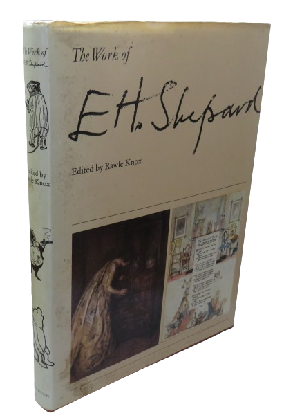 The Work of E H. Shepard Edited by Rawle Knox 1979 book front cover