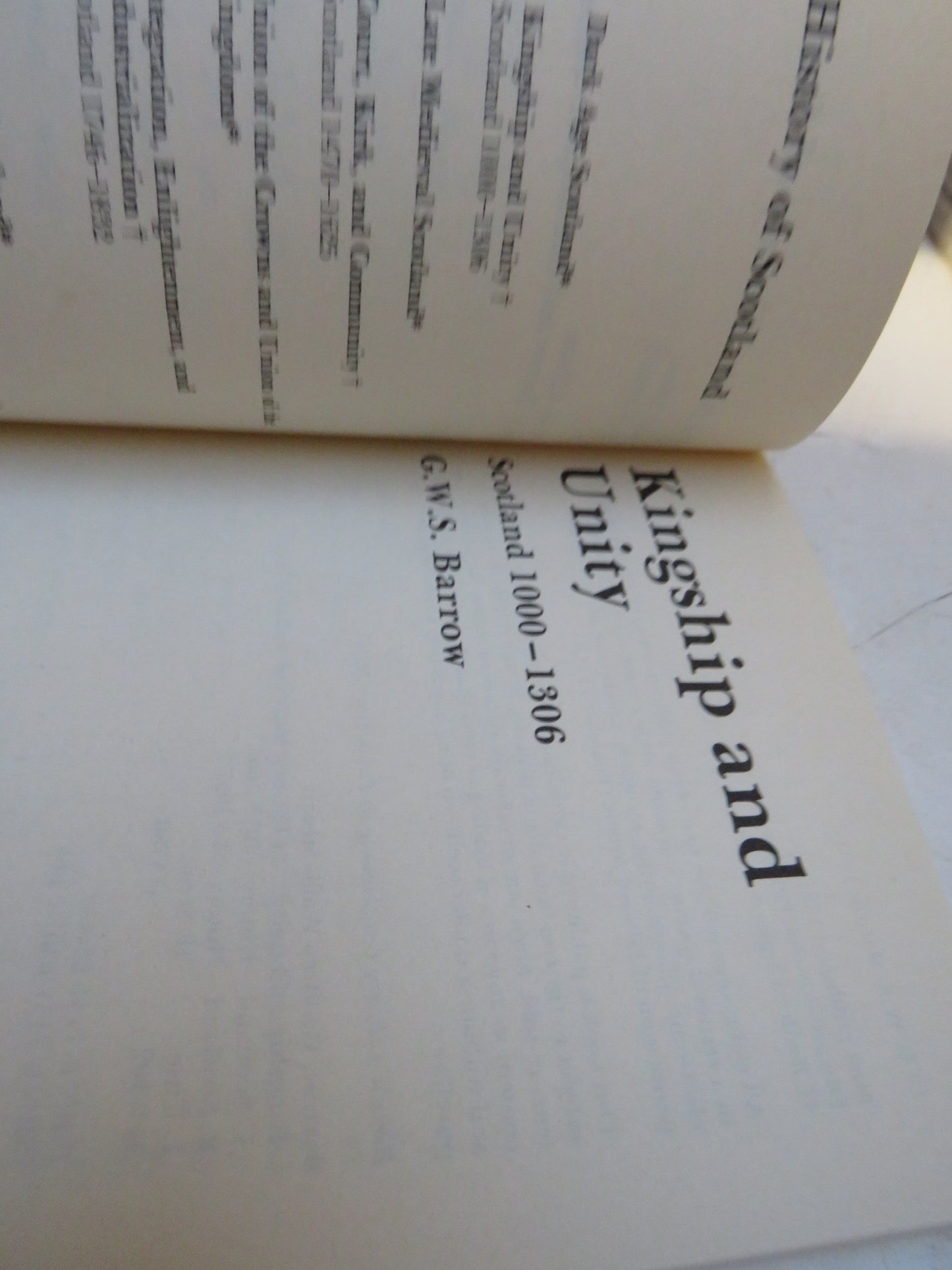 Kingship and Unity Scotland 1000-1306 By G.W.S. Barrow