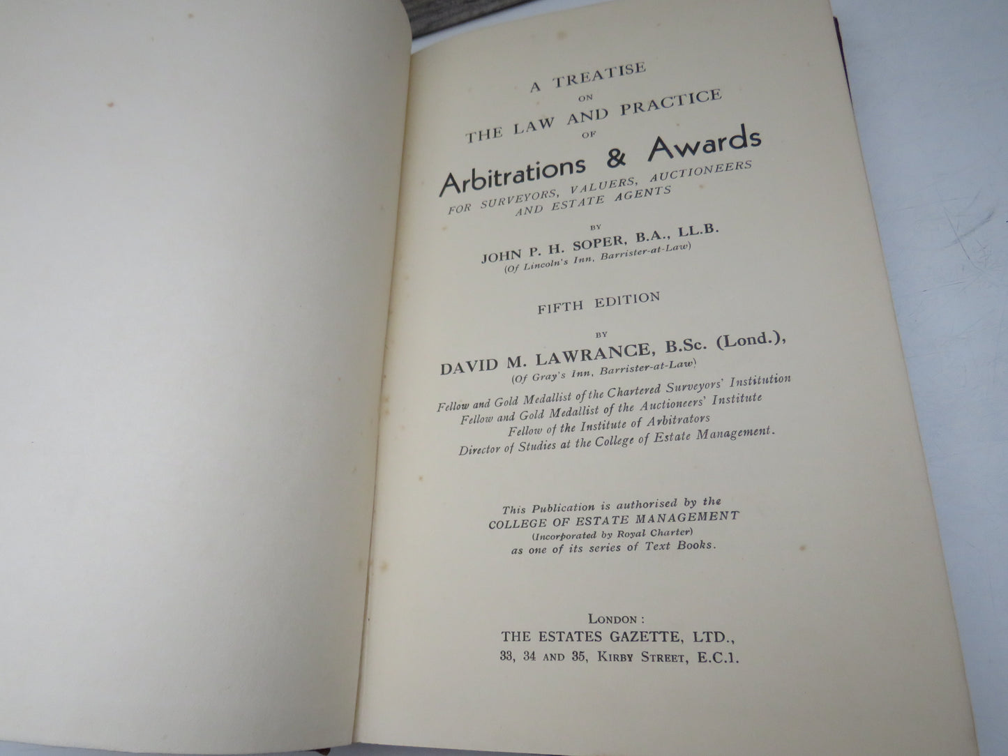 A Treatise on the Law and Practice of Arbitrations & Awards for Surveyors, Valuers, Auctioneers and Estate Agents by David M. Lawrance