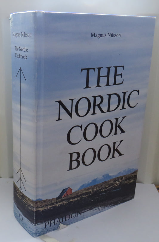 The Nordic Cook Book By Magnus Nilsson 2015