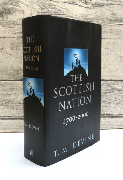 The Scottish Nation 1700-2000 By T.M. Devine 1999 (Modern Scottish History) book front cover