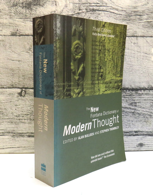 The New Fontana Dictionary of Modern Thought Edited by Alan Bullock & Stephen Trombley 2000