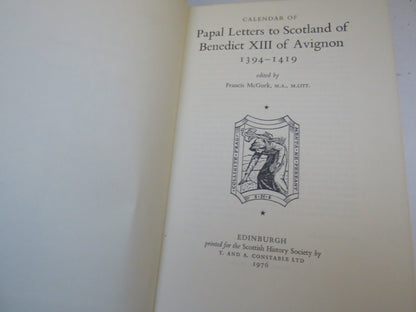 Calendar of Papal Letters To Scotland of Benedict XIII of Avignon 1394-1419 Edited By Francis McGurk book image 4
