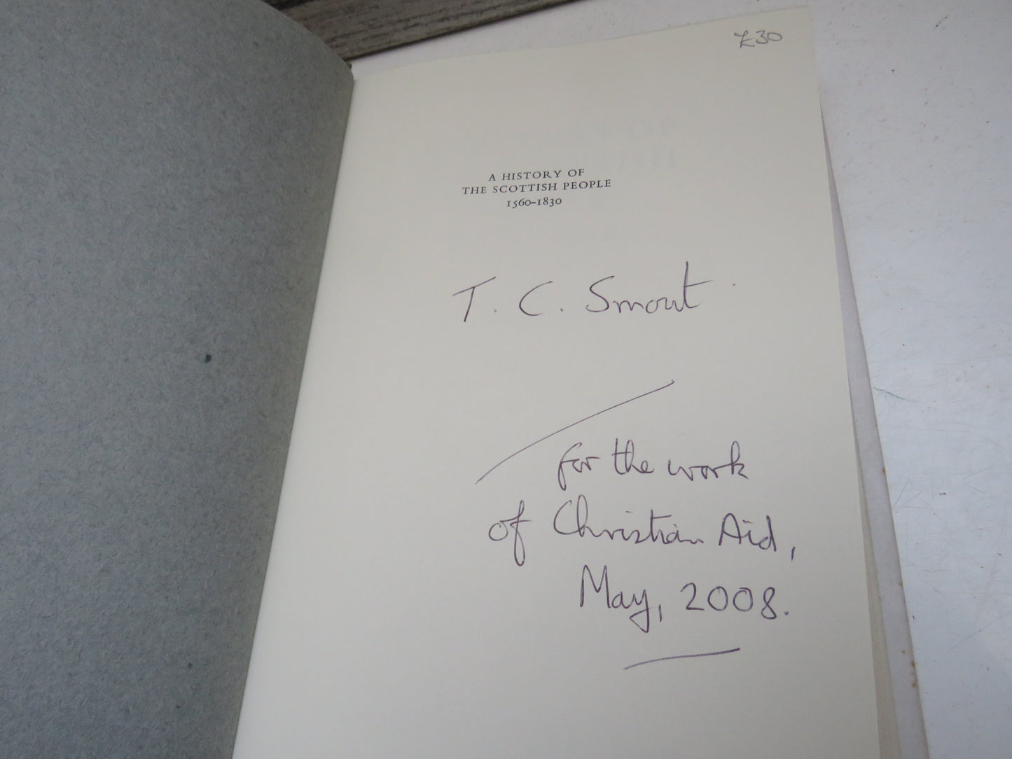A History of the Scottish People 1560-1830 By T.C. Smout 1969 Author Signed