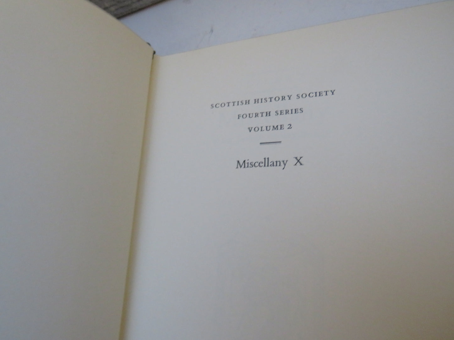 Volume X Miscellany Of The Scottish History Society 1965