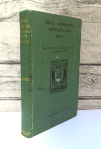 The Small Landholders (Scotland) Acts 1886-1911 By Christopher Johnston 1912 book front cover