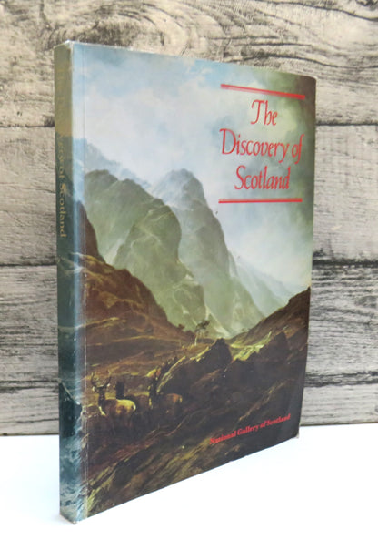 The Discovery of Scotland The Appreciation of Scottish Scenery Through Two Centuries of Painting By  book front cover