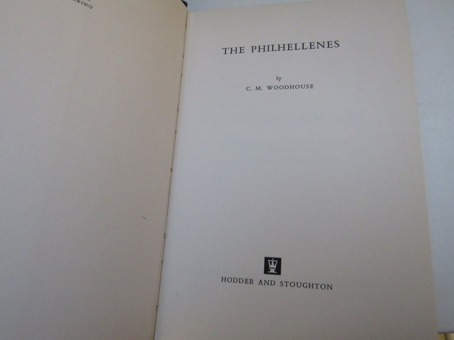 The Philhellenes By C.M. Woodhouse 1969
