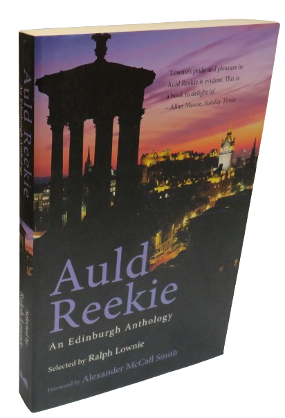 Auld Reekie An Edinburgh Anthology Selected By Ralph Lownie 2004