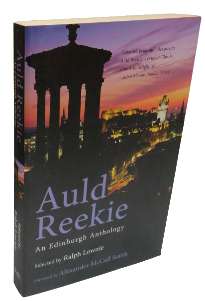 Auld Reekie An Edinburgh Anthology Selected By Ralph Lownie 2004 book front cover