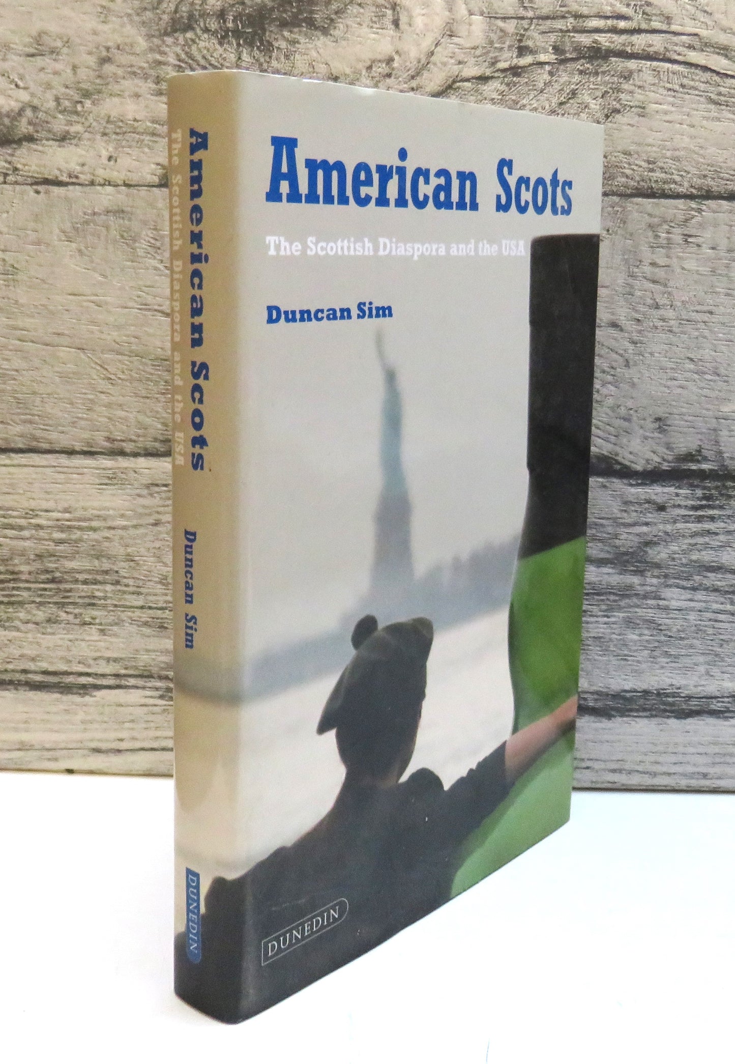 American Scots The Scottish Diaspora and the USA By Duncan Sim 2011 (Modern Diaspora History) book cover