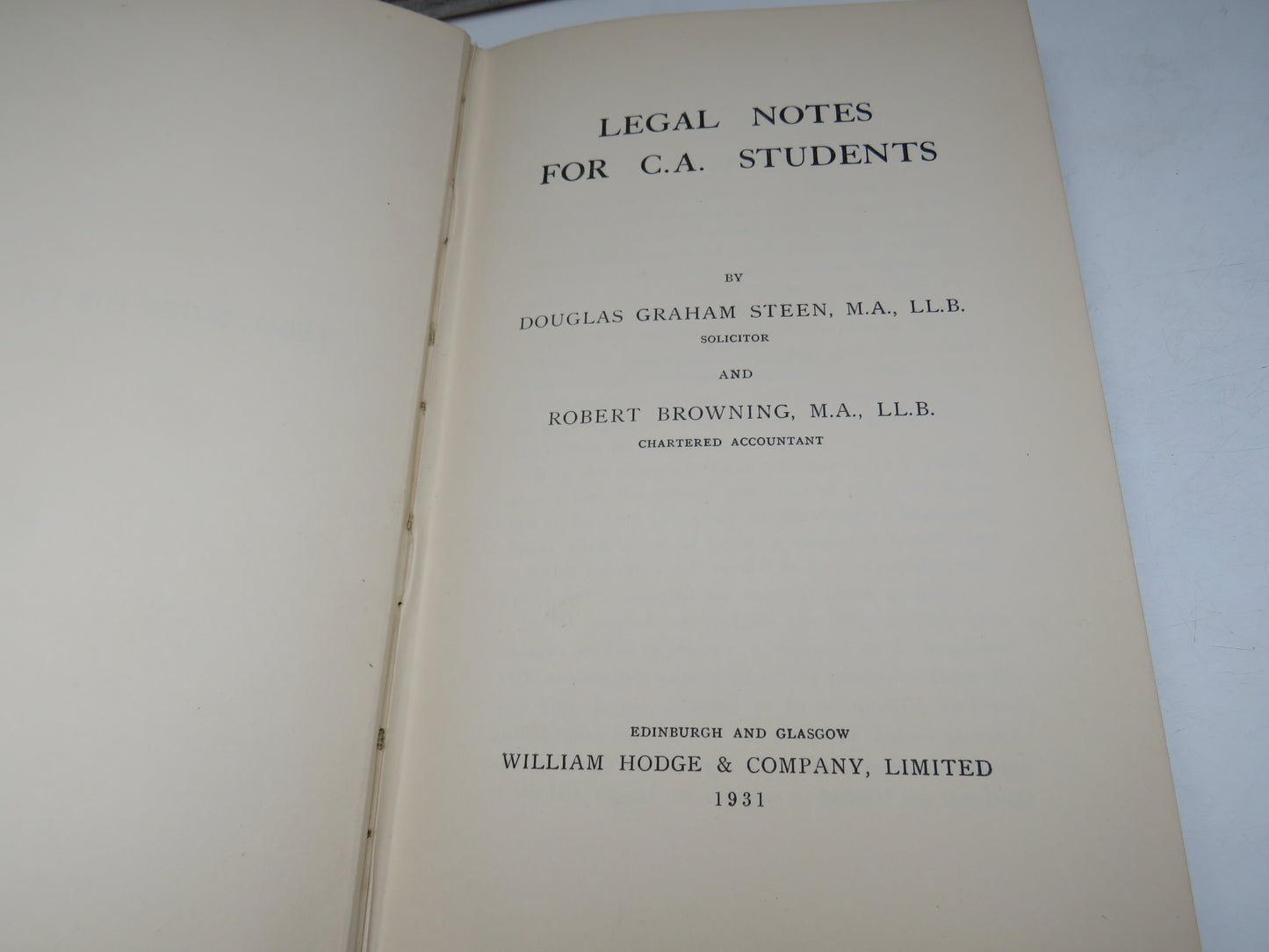 Legal Notes For C.A. Students By Douglas Graham Steen and Robert Browning 1931