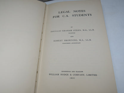 Legal Notes For C.A. Students By Douglas Graham Steen and Robert Browning 1931
