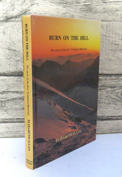 Burn On The Hill The Story of the First Compleat Munroist 1995 book front cover