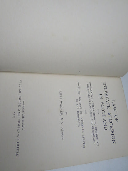 Law of Intestate Succession In Scotland By James Walker 1927
