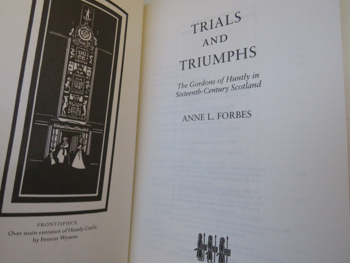 Trials and Triumphs The Gordons of Huntly In Sixteenth-Century Scotland By Anne L. Forbes 2012