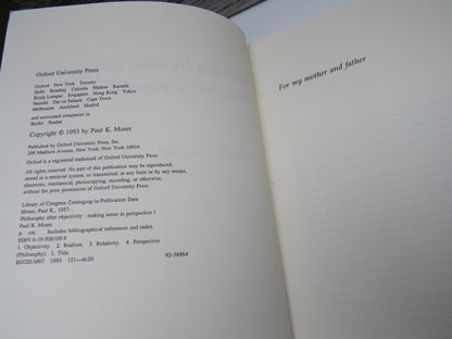 Philosophy After Objectivity Making Sense In Perspective By Paul K. Moser 1993