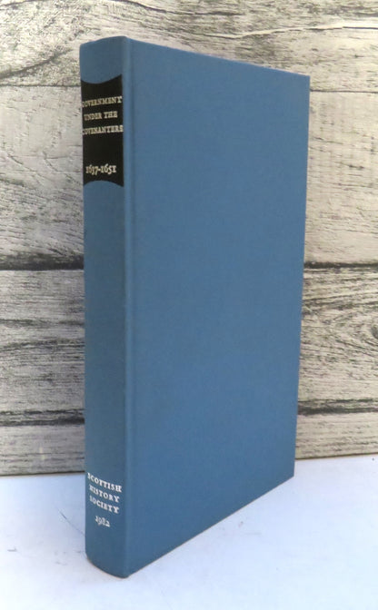 The Government of Scotland Under The Covenanters 1637-1651 Edited By David Stevenson 1982 book front cover