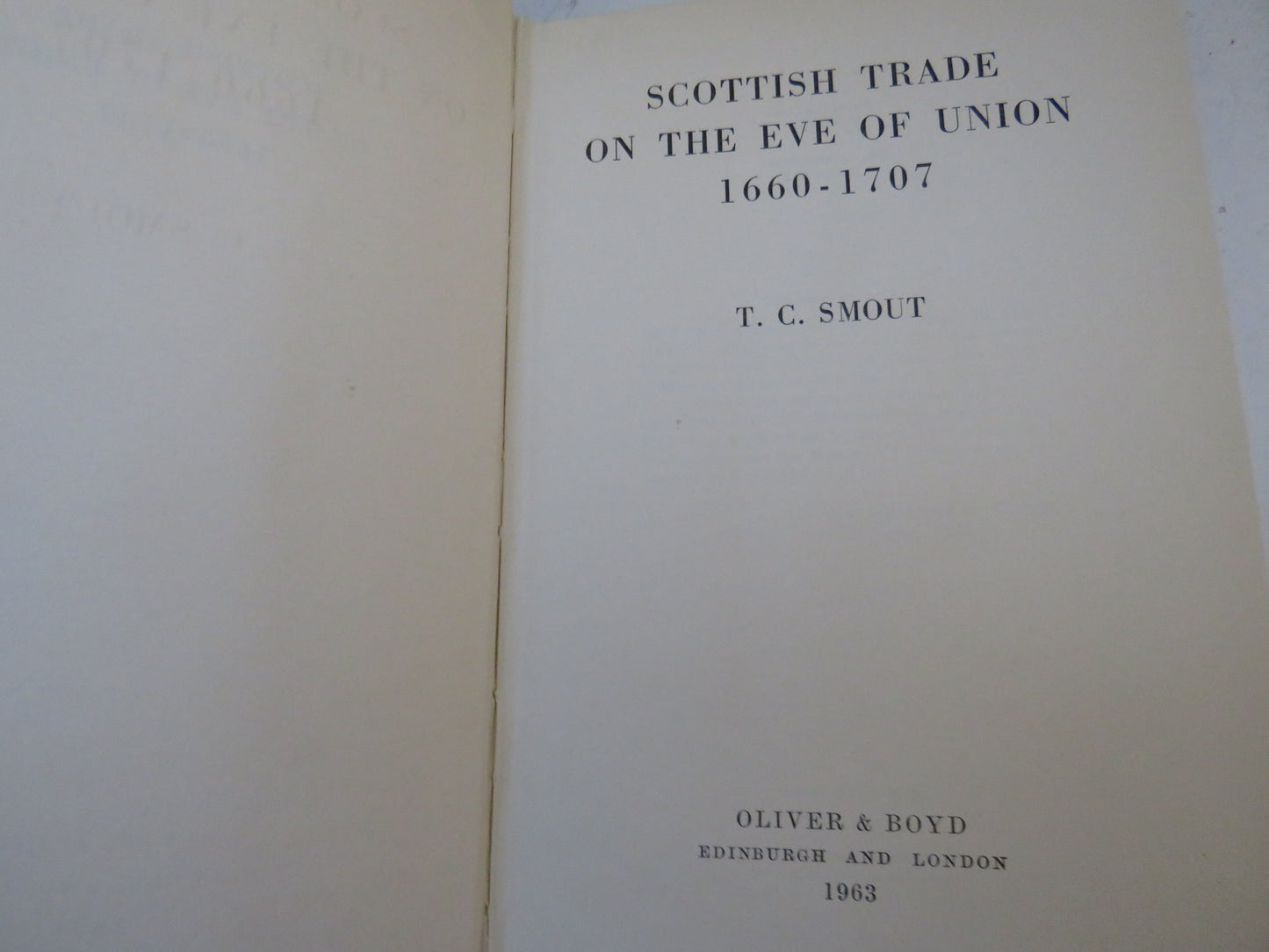 Scottish Trade On The Eve Of Union 1660-1707 By T.C. Smout 1963