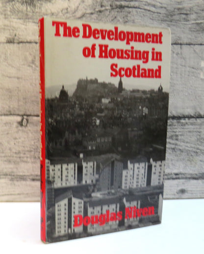 The Development of Housing In Scotland By Douglas Niven 1979 (Modern Social History) book front cover
