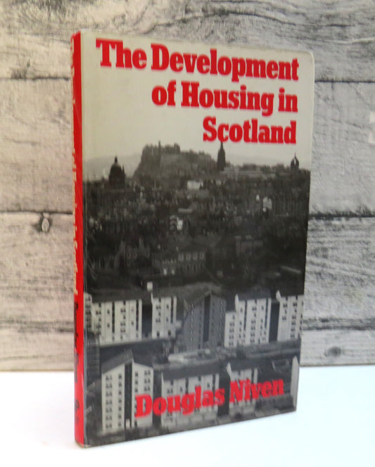 The Development of Housing In Scotland By Douglas Niven 1979