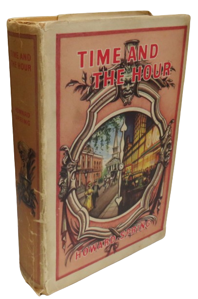 Time and The Hour A Novel By Howard Spring 1958