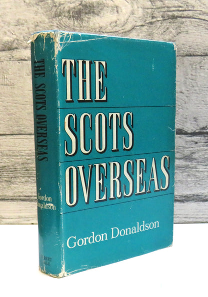 The Scots Overseas By Gordon Donaldson 1966 (Vintage Scottish History) book front cover