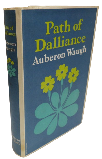 Path of Dalliance By Auberon Waugh 1963 1st Edition book front cover