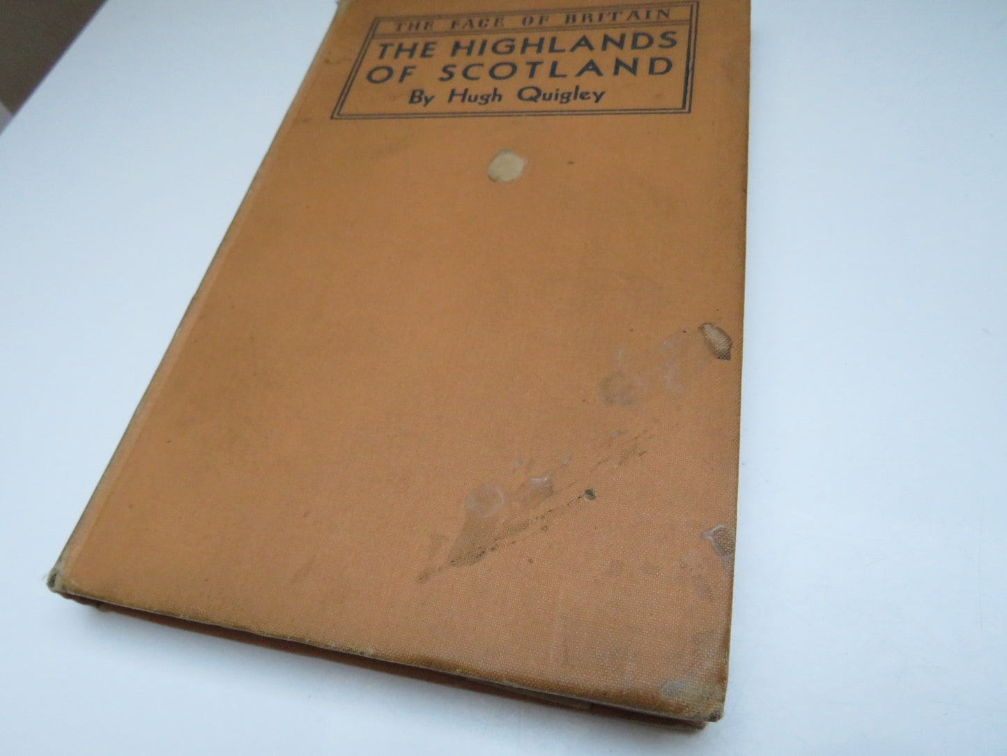 The Face of Britain The Highlands of Scotland by Hugh Quigley, 1944