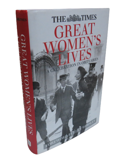 Great Women's Lives, A Celebration in Obituaries, Edited by Sue Corbett, Foreword by Lucy Worsley, 2 book front cover