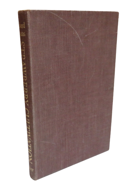 Strawberry Cultivation, A System of Procuring Fruit Throughout the Year by Edward Hyams book front cover