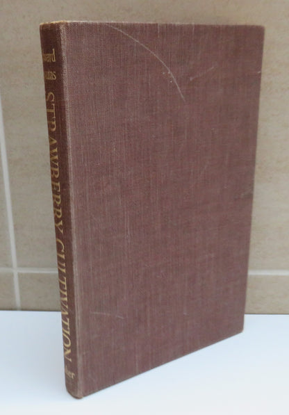 Strawberry Cultivation, A System of Procuring Fruit Throughout the Year by Edward Hyams book image 2