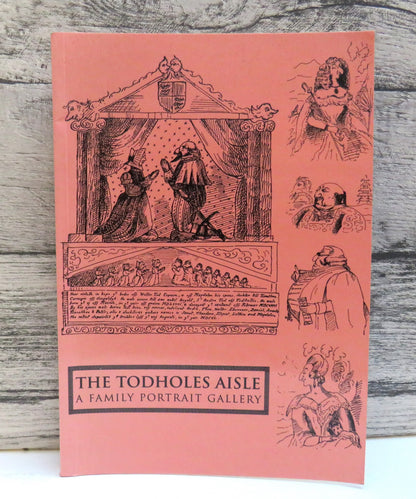 The Todholes Aisle A Family Portrait Gallery 1994 (Modern Family History) book front cover