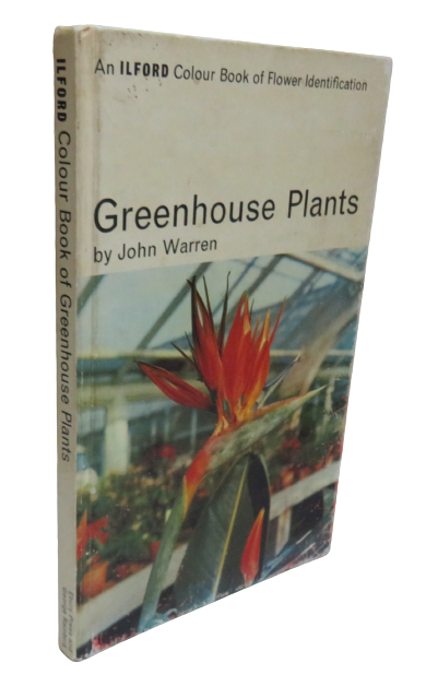 Greenhouse Plants by John Warren, 1965 book front cover