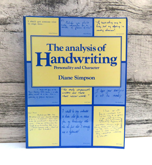 The Analysis of Handwriting Personality and Character By Diane Simpson 1985