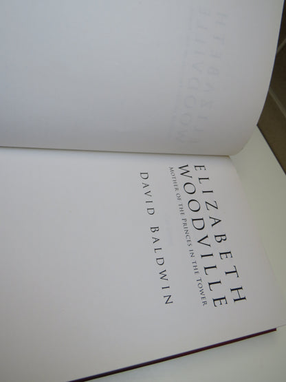 Elizabeth Woodville Mother of the Princes In The Tower By David Baldwin 2002 book image 3