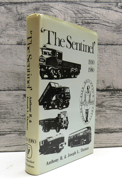 'The Sentinel' A History of Alley & MacLellan and The Sentinel Waggon Works Volume Two: 1930-1980 Author Signed