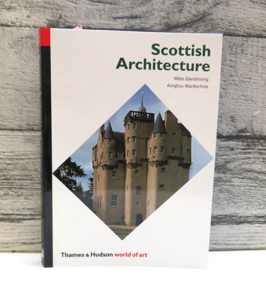 Scottish Architecture By Miles Glendinning & Aonghus MacKenchnie 2004 (Modern Architecture Book) book cover