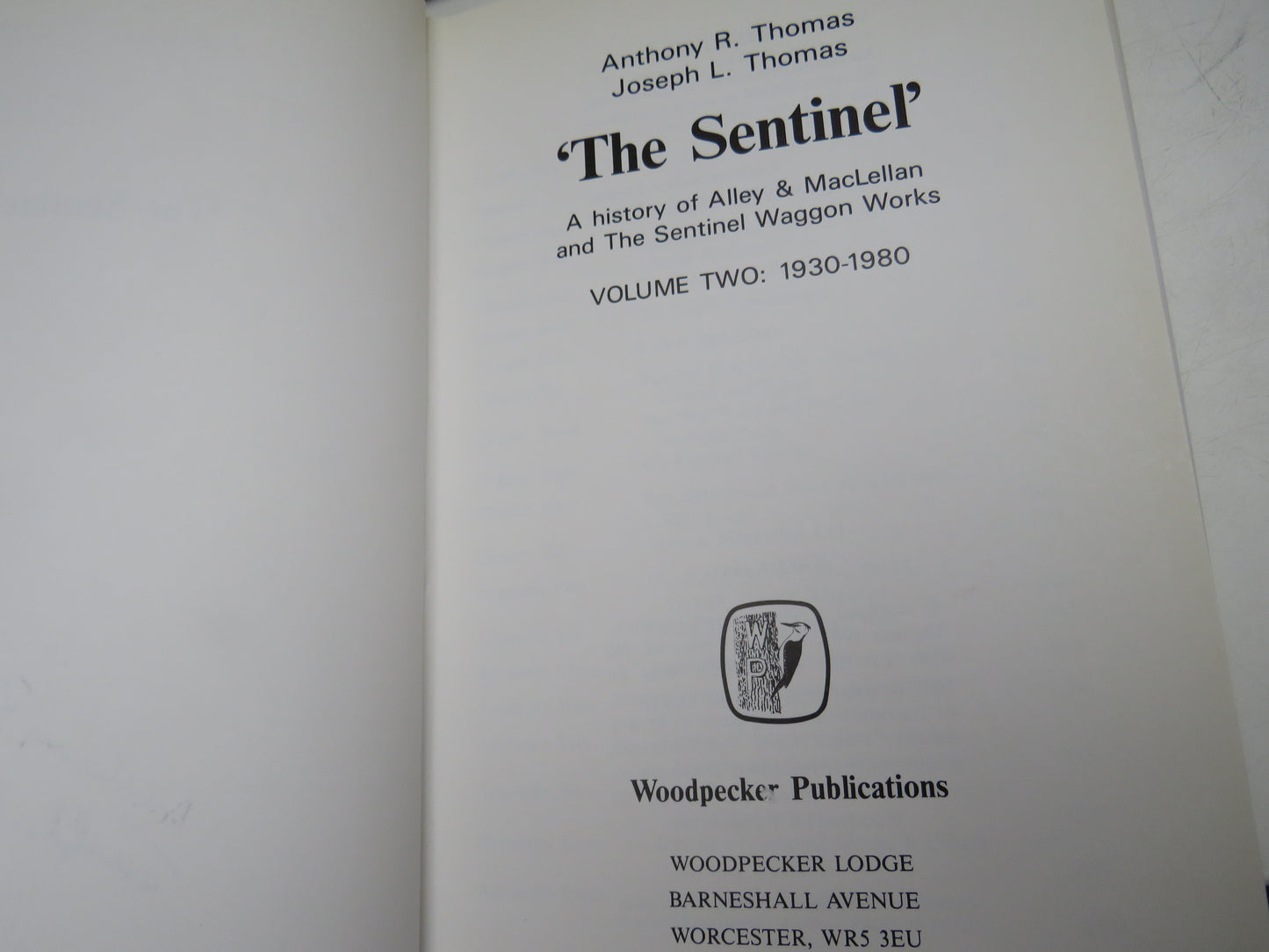 'The Sentinel' A History of Alley & MacLellan and The Sentinel Waggon Works Volume Two: 1930-1980 Author Signed