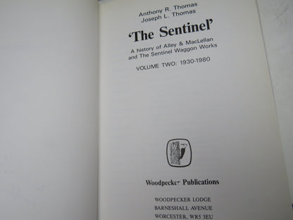 'The Sentinel' A History of Alley & MacLellan and The Sentinel Waggon Works Volume Two: 1930-1980 Author Signed