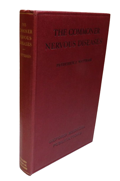The Commoner Nervous Diseases for General Practitioners and Students by Frederick J. Nattrass, 1931 book front cover