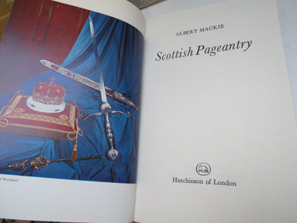 Scottish Pageantry By Albert Mackie 1968 (Vintage Cultural History) book image 4