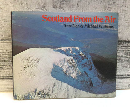 Scotland From The Air By Ann Glen & Michael Williams 1972 (Vintage Photography Book) book front cover