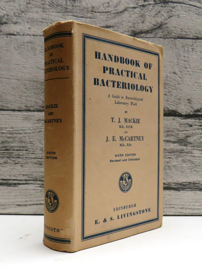 Handbook of Practical Bacteriology By T. J. Mackie and J.E. McCartney 1942