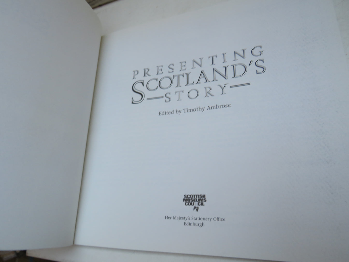Presenting Scotland's Story Edited By Timothy Ambrose 1989