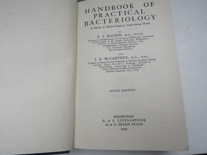 Handbook of Practical Bacteriology By T. J. Mackie and J.E. McCartney 1942