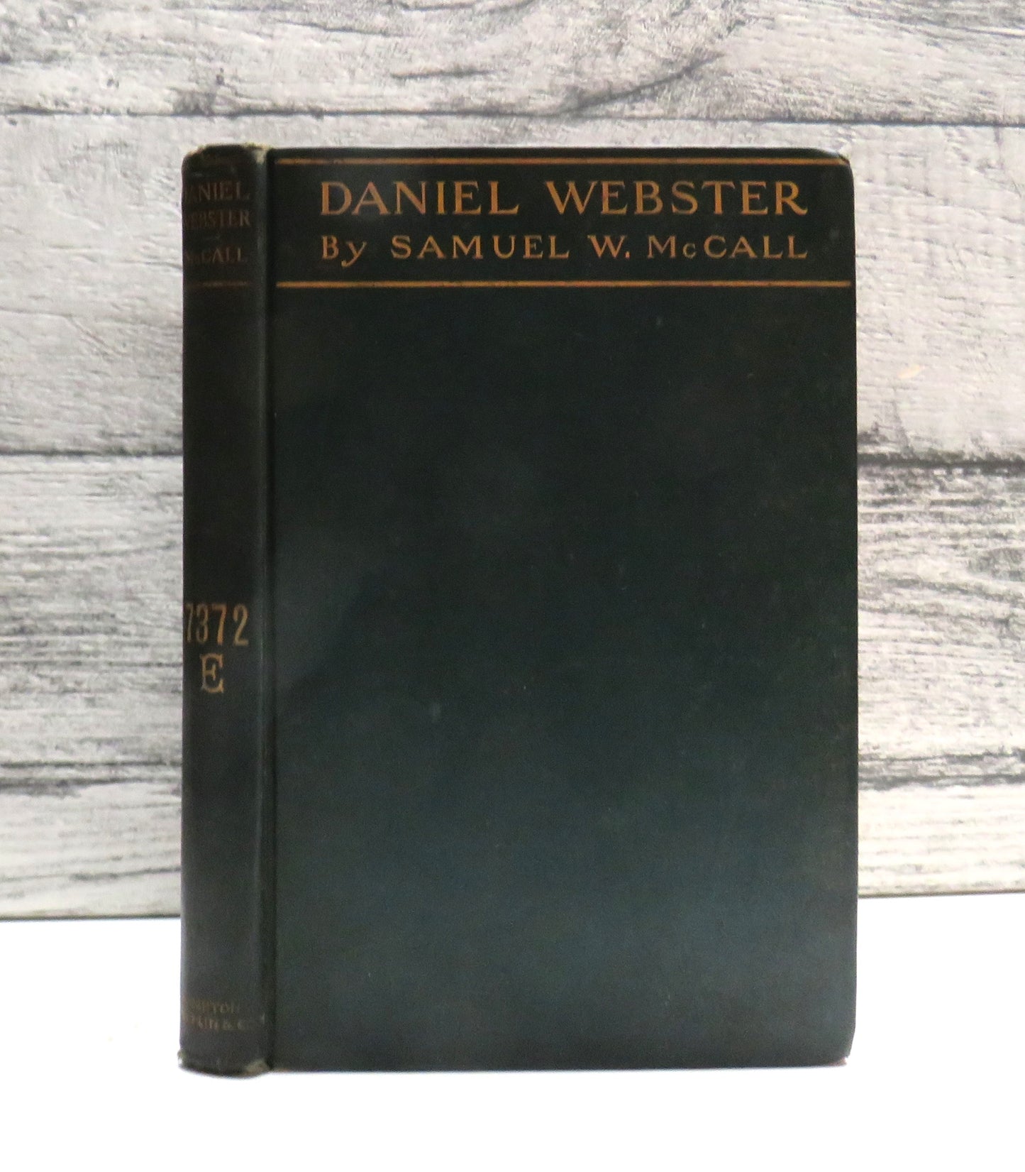 Daniel Webster By Samuel W. McCall 1902