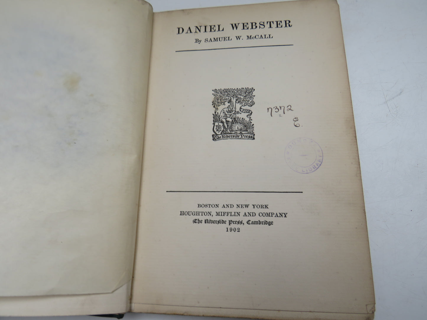 Daniel Webster By Samuel W. McCall 1902