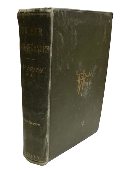 Further Reminiscences, My Autobiography and Reminiscences by W. P. Frith, 1888, Vol. III book front cover